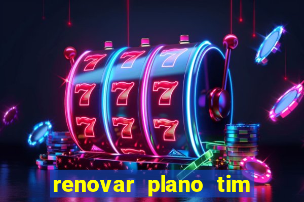 renovar plano tim beta por sms